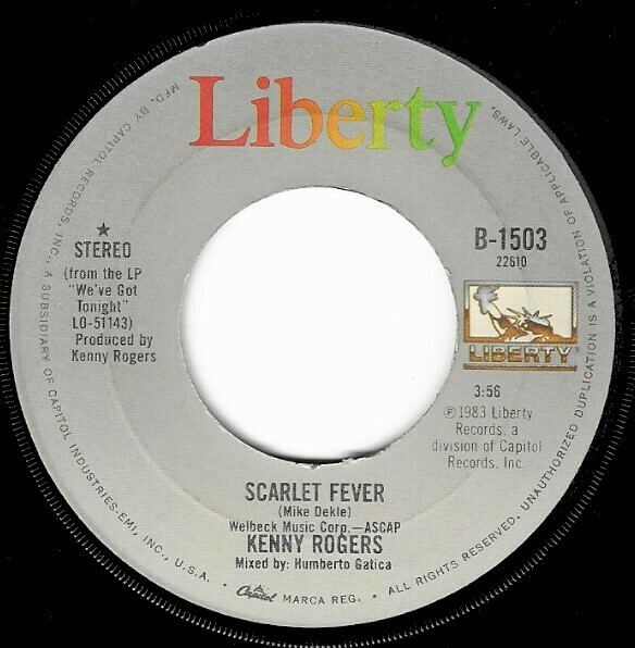 Rogers, Kenny / Scarlet Fever | Liberty B-1503 | Single, 7&quot; Vinyl | July 1983