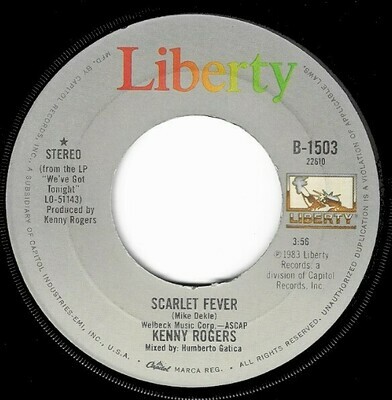 Rogers, Kenny / Scarlet Fever | Liberty B-1503 | Single, 7&quot; Vinyl | July 1983