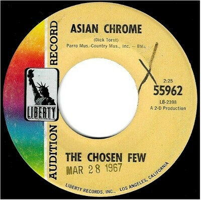 Chosen Few, The / Asian Chrome | Liberty 55962 | Single, 7" Vinyl | April 1967 | Promo