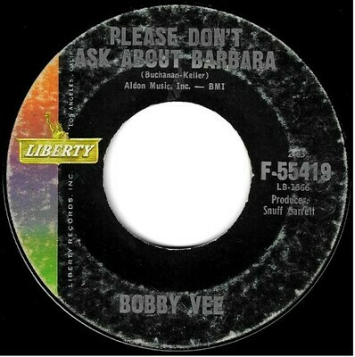 Vee, Bobby / Please Don&#39;t Ask About Barbara | Liberty F-55419 | Single, 7&quot; Vinyl | February 1962