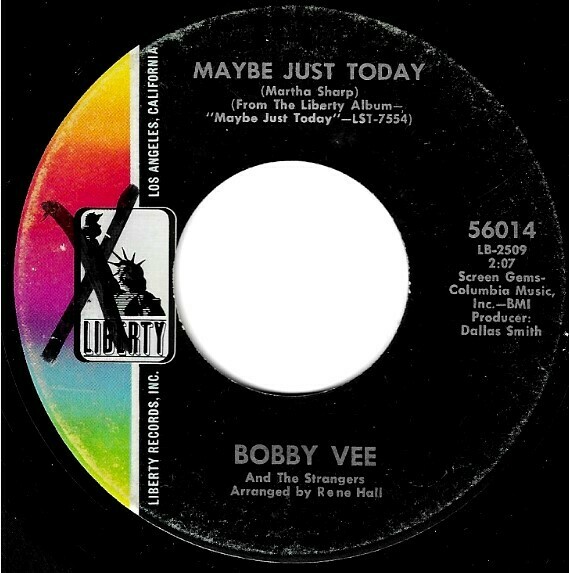 Vee, Bobby / Maybe Just Today | Liberty 56014 | Single, 7&quot; Vinyl | January 1968