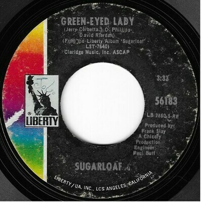 Sugarloaf / Green-Eyed Lady | Liberty 56183 | Single, 7&quot; Vinyl | July 1970
