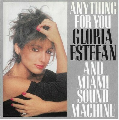 Estefan, Gloria / Anything For You | Epic 34-07759 | Picture Sleeve | February 1988 | Miami Sound Machine