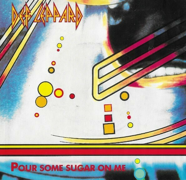 Def Leppard / Pour Some Sugar On Me | Mercury 870 298-7 | Picture Sleeve | April 1988