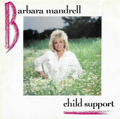 Mandrell, Barbara / Child Support | EMI America B-43032 | Picture Sleeve | June 1987