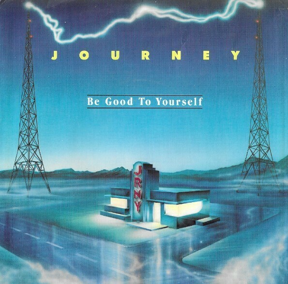 Journey / Be Good To Yourself | Columbia 38-05869 | Picture Sleeve | March 1986