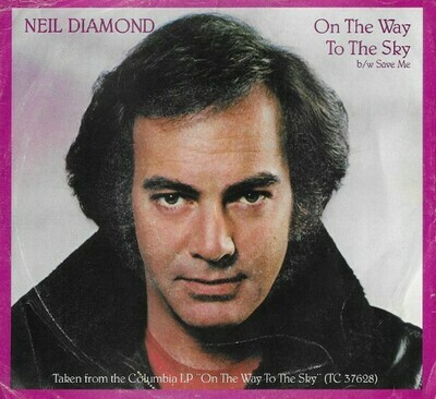 Diamond, Neil / On the Way to the Sky | Columbia 18-02712 | Picture Sleeve | February 1982