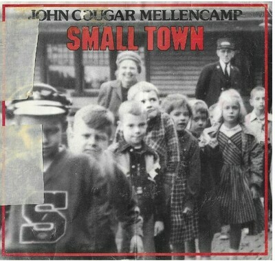 Mellencamp, John / Small Town | Mercury 884 202-7 | Picture Sleeve | October 1985