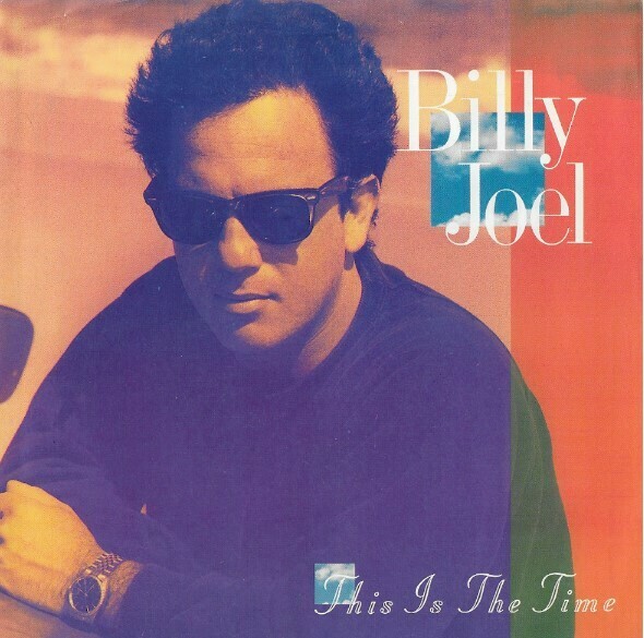 Joel, Billy / This Is the Time | Columbia 38-06526 | Picture Sleeve | November 1986
