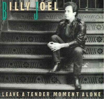 Joel, Billy / Leave a Tender Moment Alone | Columbia 38-04514 | Picture Sleeve | June 1984