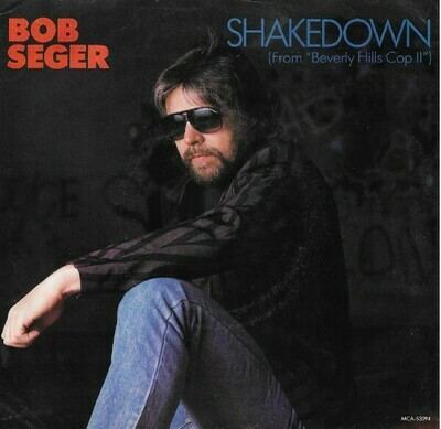 Seger, Bob / Shakedown | MCA 53094 | Single, 7" Vinyl | May 1987 | with Picture Sleeve