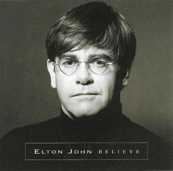 John, Elton / Believe | Rocket 422-856 014-7 | Single, 7&quot; Vinyl | February 1995 | with Picture Sleeve