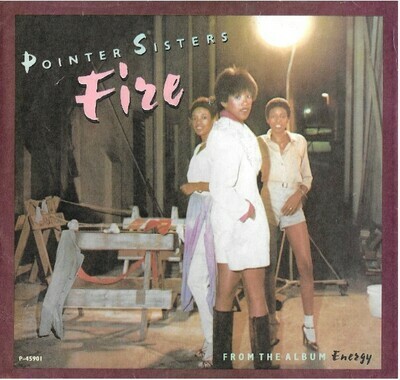 Pointer Sisters, The / Fire | Planet P-45901 | Single, 7" Vinyl | October 1978 | with Picture Sleeve