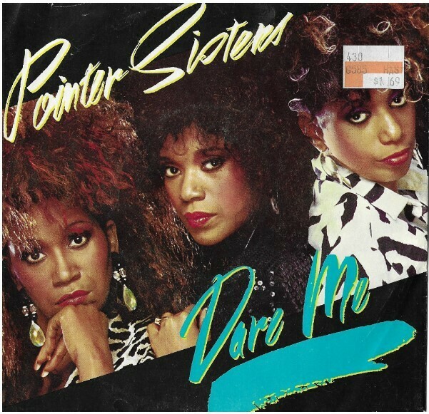 Pointer Sisters, The / Dare Me | RCA PB-14128 | Single, 7" Vinyl | June 1985 | with Picture Sleeve