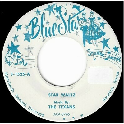 Texans, The / Star Waltz | Blue Star 3-1525 | Single, 7&quot; Vinyl | 1959 | with Call Sheet