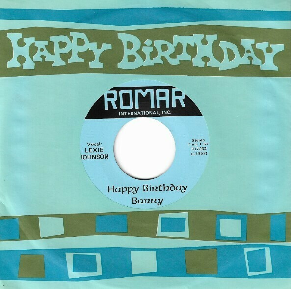 Johnson, Lexie / Happy Birthday Barry | Romar RI-7262 | Single, 7" Vinyl | With Sleeve + Envelope