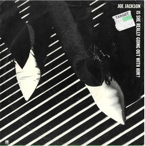 Jackson, Joe / Is She Really Going Out with Him? | A+M 2132-S | Single, 7&quot; Vinyl | With Picture Sleeve | April 1979