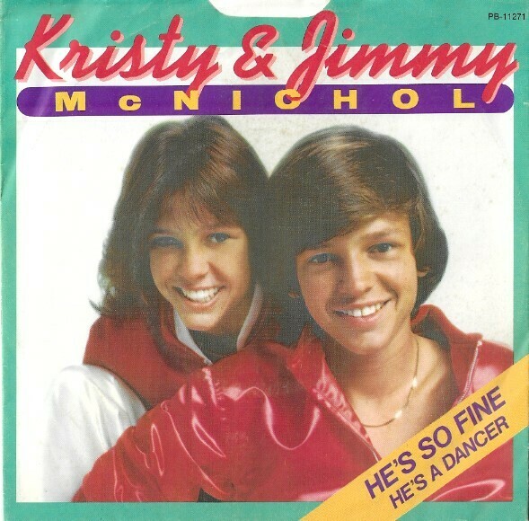 McNichol, Kristy + Jimmy / He's So Fine | RCA PB-11271 | Single, 7" Vinyl | With Picture Sleeve | May 1978