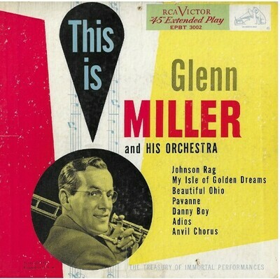 Miller, Glenn / This Is Glenn Miller | RCA Victor EPBT-3002 | EP, 7" Vinyl | With Picture Sleeve | October 1952