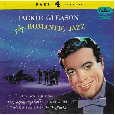 Gleason, Jackie / Romantic Jazz - Part 4 | Capitol EAP 4-568 | EP, 7" Vinyl | With Picture Sleeve | 1955
