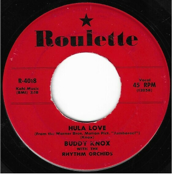 Knox, Buddy / Hula Love | Roulette R-4018 | Single, 7&quot; Vinyl | August 1957