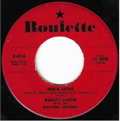 Knox, Buddy / Hula Love | Roulette R-4018 | Single, 7&quot; Vinyl | August 1957