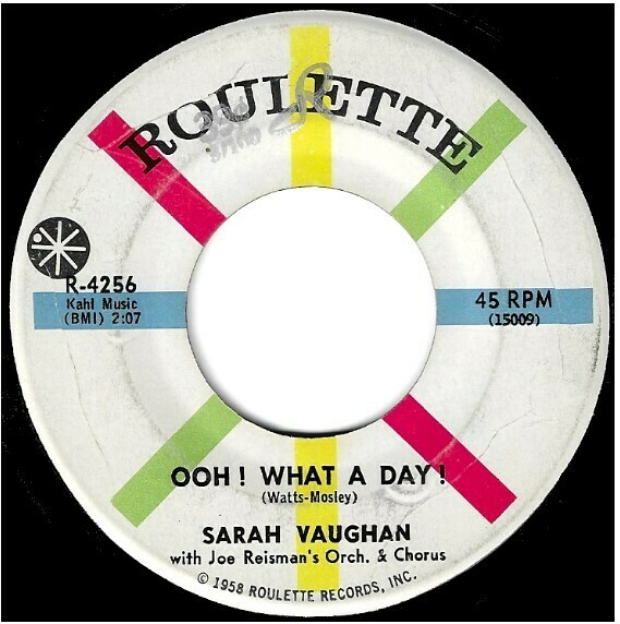 Vaughan, Sarah / Ooh! What a Day! | Roulette R-4256 | Single, 7&quot; Vinyl | May 1960