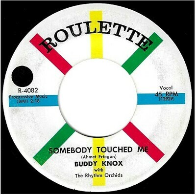 Knox, Buddy / Somebody Touched Me | Roulette R-4082 | Single, 7" Vinyl | June 1958