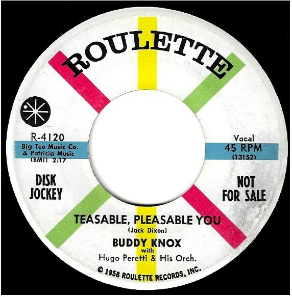 Knox, Buddy / Teasable, Pleasable You | Roulette R-4120 | Single, 7" Vinyl | Promo | November 1958