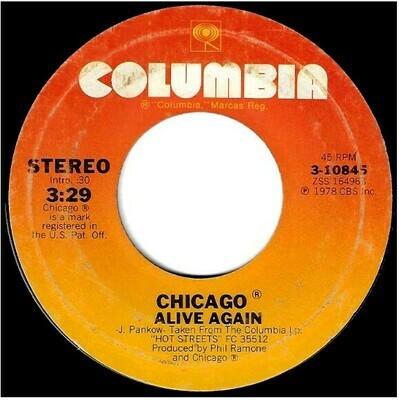 Chicago / Alive Again | Columbia 3-10845 | Single, 7&quot; Vinyl | October 1978
