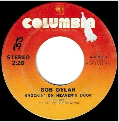 Dylan, Bob / Knockin&#39; On Heaven&#39;s Door | Columbia 4-45913 | Single, 7&quot; Vinyl | August 1973