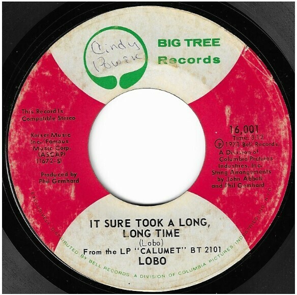 Lobo / It Sure Took a Long, Long Time | Big Tree 16,001 | Single, 7&quot; Vinyl | May 1973