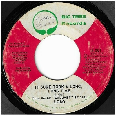 Lobo / It Sure Took a Long, Long Time | Big Tree 16,001 | Single, 7&quot; Vinyl | May 1973