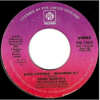 Wakelin, Johnny (+ The Kinshasa Band) / Black Superman - &quot;Muhammad Ali&quot; | Pye 71012 | Single, 7&quot; Vinyl | March 1975