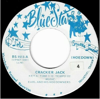 Earl + His Hoedowners / Cracker Jack | Blue Star BS-1513 | Single, 7&quot; Vinyl | April 1979