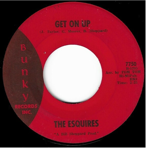 Esquires, The / Get On Up | Bunky 7750 | Single, 7" Vinyl | July 1967