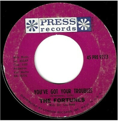 Fortunes, The / You&#39;ve Got Your Troubles | Press 45-PRE-9773 | Single, 7&quot; Vinyl | July 1965