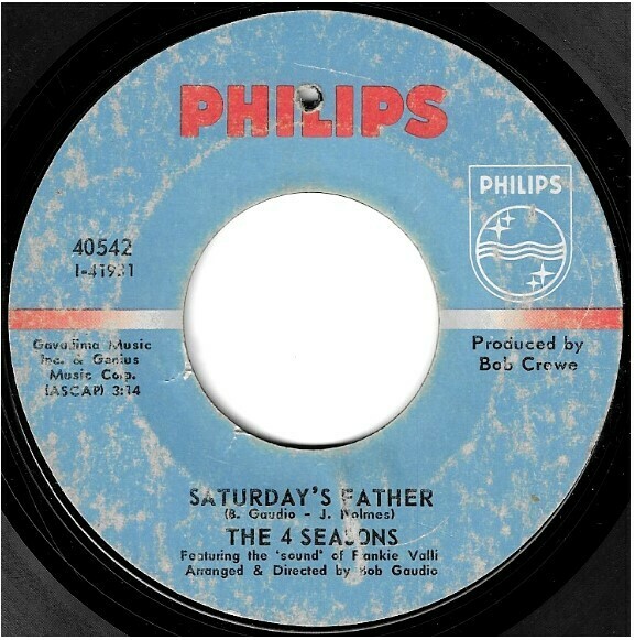 Four Seasons, The / Saturday&#39;s Father | Philips 40542 | Single, 7&quot; Vinyl | June 1968