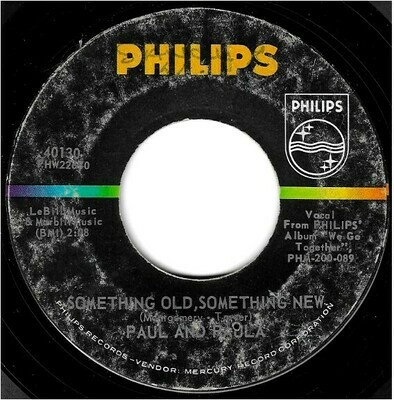 Paul + Paula / Something Old, Something New | Philips 40130 | Single, 7&quot; Vinyl | August 1963