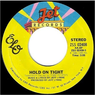 Electric Light Orchestra / Hold On Tight | Jet ZS5-02408 | Single, 7&quot; Vinyl | July 1981