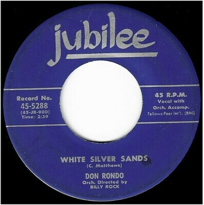 Rondo, Don / White Silver Sands | Jubilee 45-5288 | Single, 7&quot; Vinyl | June 1957