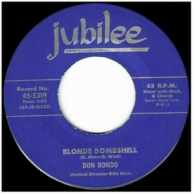 Rondo, Don / Blonde Bombshell | Jubilee 45-5319 | Single, 7&quot; Vinyl | February 1958
