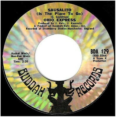 Ohio Express / Sausalito (Is the Place to Go) | Buddah BDA-129 | Single, 7&quot; Vinyl | August 1969