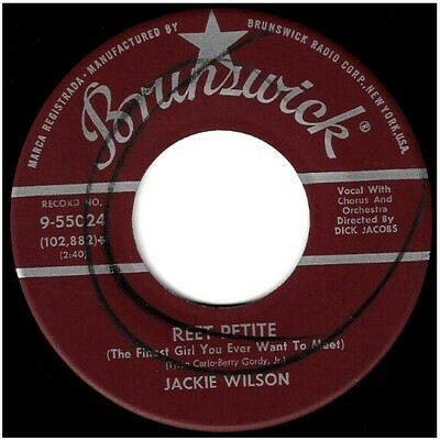 Wilson, Jackie / Reet Petite | Brunswick 9-55024 | Single, 7&quot; Vinyl | September 1957