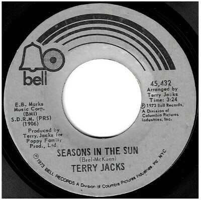 Jacks, Terry / Seasons In the Sun | Bell 45,432 | Single, 7&quot; Vinyl | December 1973