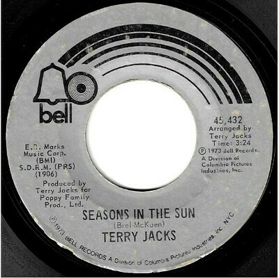 Jacks, Terry / Seasons In the Sun | Bell 45,432 | Single, 7&quot; Vinyl | December 1973