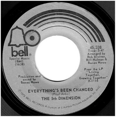 5th Dimension, The / Everything&#39;s Been Changed | Bell 45,338 | Single, 7&quot; Vinyl | March 1973