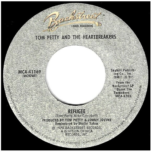 Petty, Tom (+ The Heartbreakers) / Refugee | Backstreet MCA-41169 | Single, 7&quot; Vinyl | January 1980