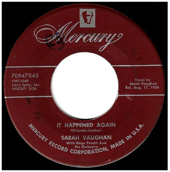 Vaughan, Sarah / It Happened Again | Mercury 70947 | Single, 7&quot; Vinyl | August 1956