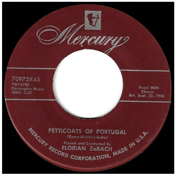 ZaBach, Florian / Petticoats of Portugal | Mercury 70975-X45 | Single, 7&quot; Vinyl | September 1956